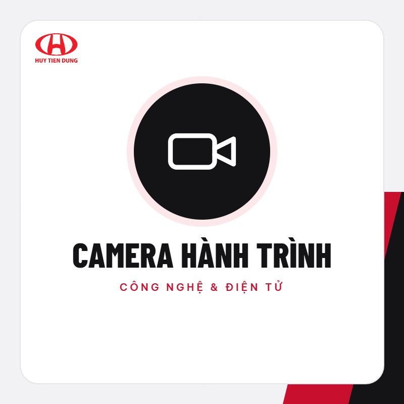 Camera hành trình – Phụ kiện ô tô Huy Tiến Dũng