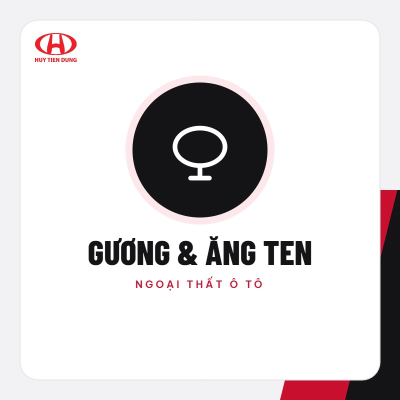 Gương & ăng ten – Phụ kiện ô tô Huy Tiến Dũng