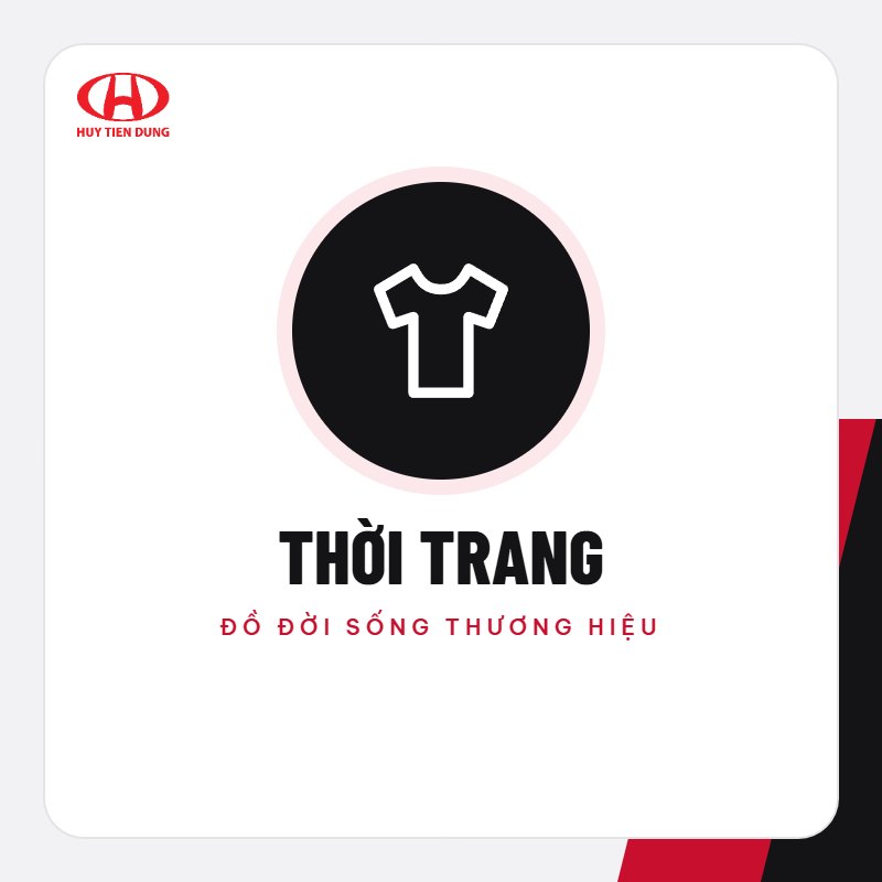 Thời trang – Phụ kiện ô tô Huy Tiến Dũng